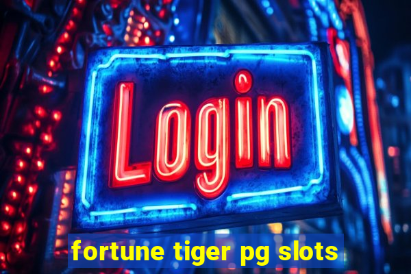 fortune tiger pg slots